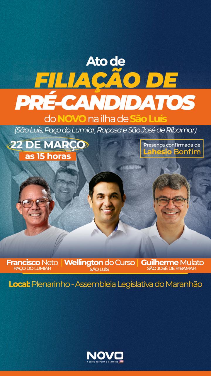 Novo: pré-candidatos a prefeito de São Luís, Ribamar e Paço se filiam na sexta (22)