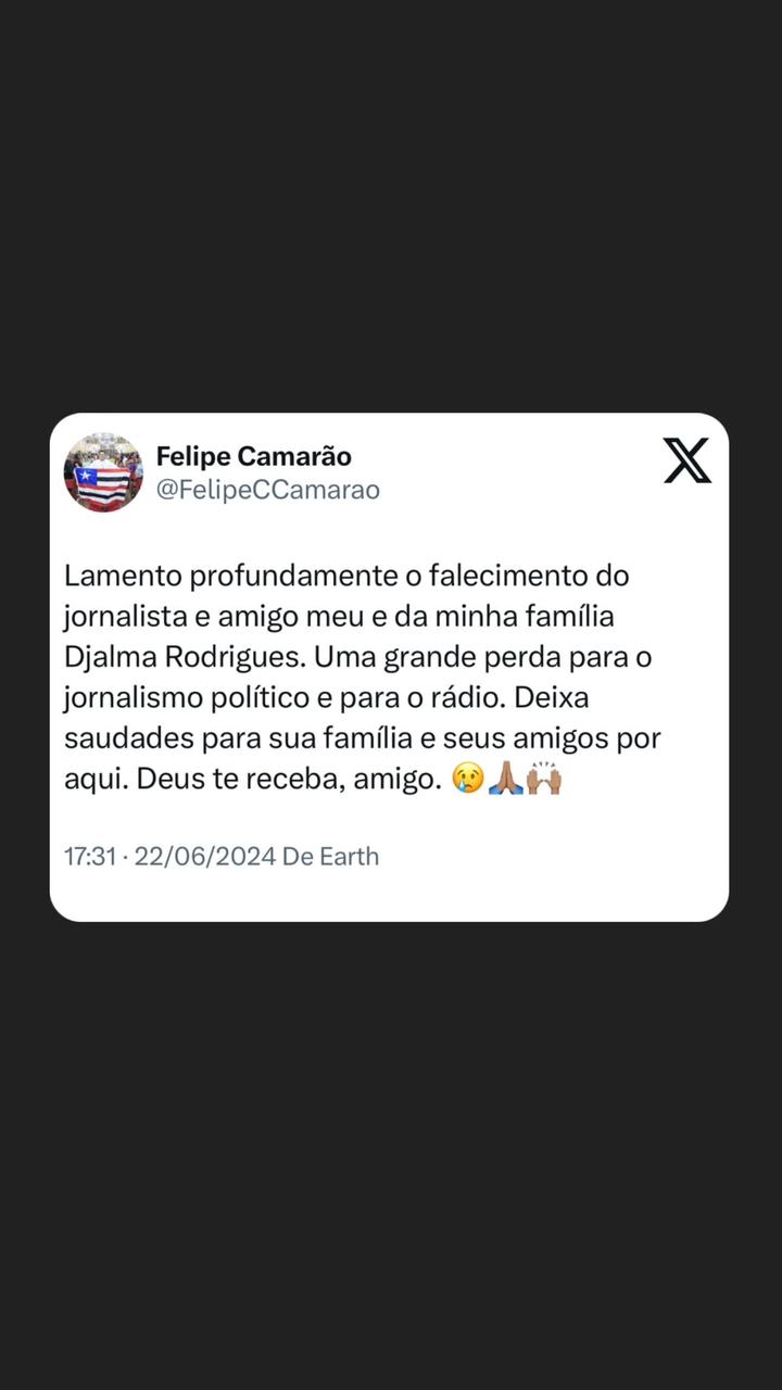 Vice-Governador Felipe Camarão lamenta a morte do Radialista e Jornalista Djalma Rodrigues