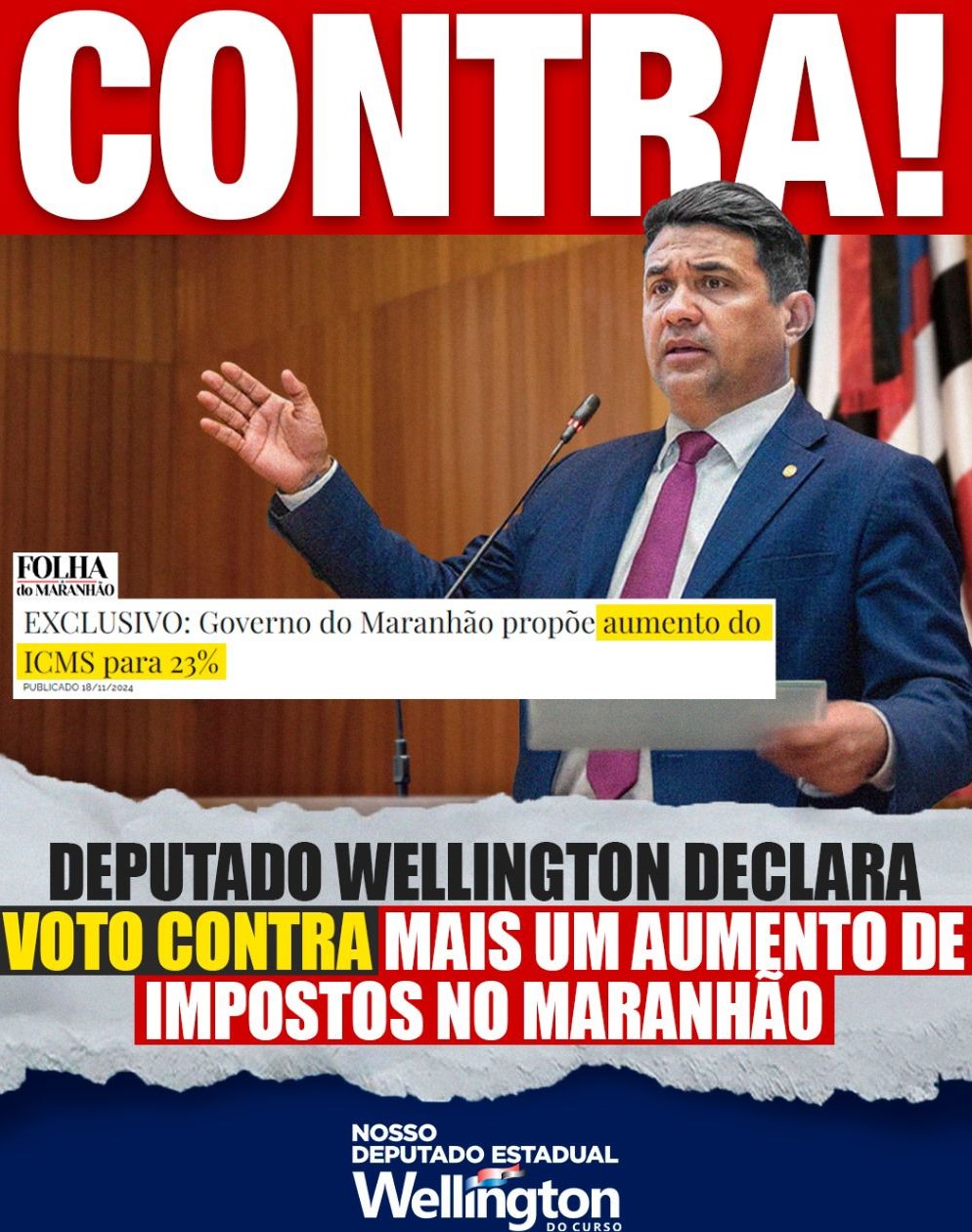 Deputado Wellington declara VOTO CONTRA mais um aumento de Impostos no Maranhão