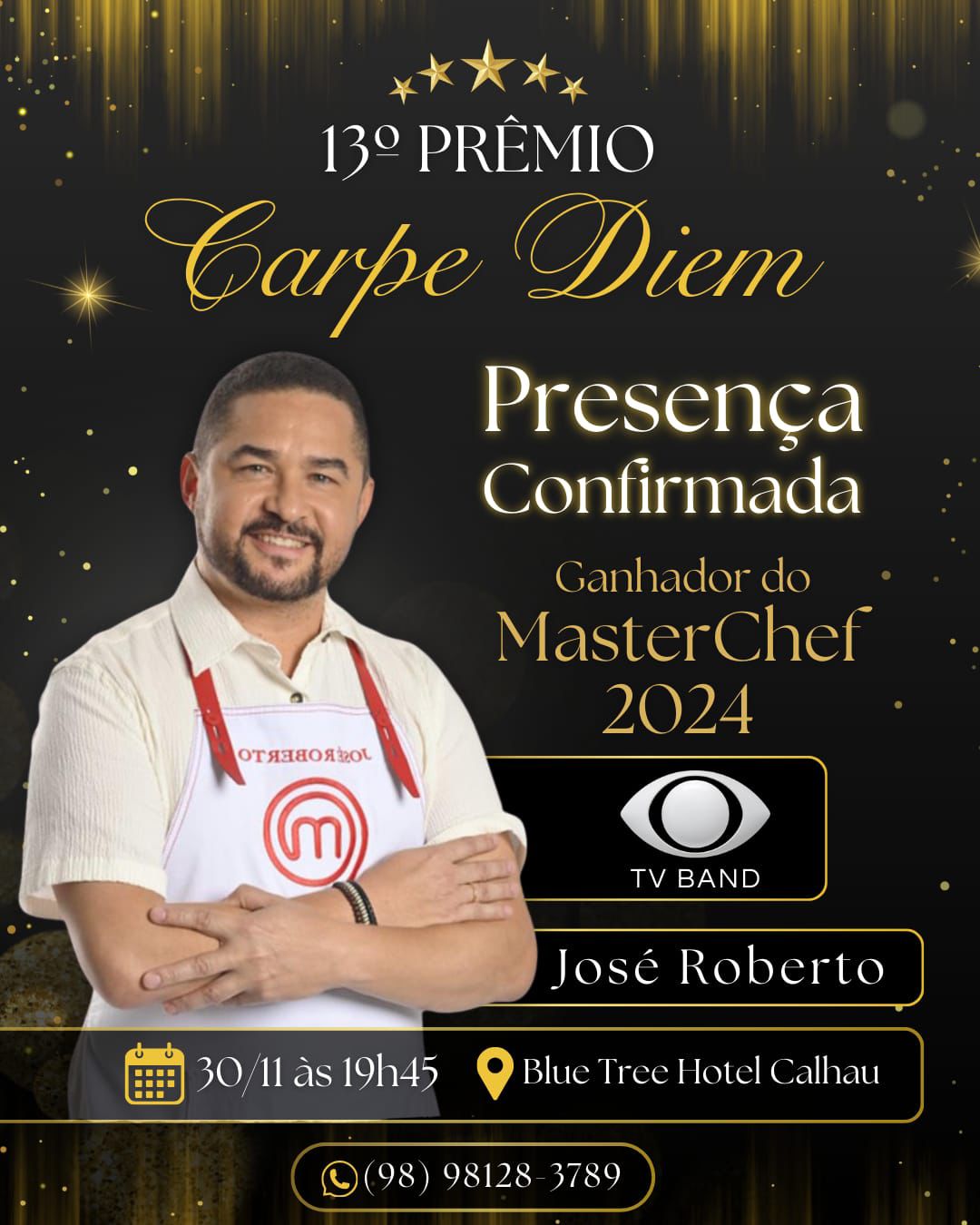 Vencedor do MasterChef Brasil 2024 da Tv BAND José Roberto participa do 13° Prêmio Carpe Diem